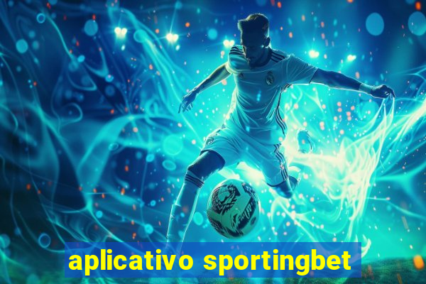 aplicativo sportingbet